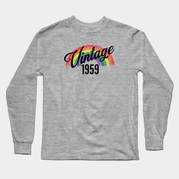 Vintage 1959 Rainbow Long Sleeve T-Shirt by DADDY DD